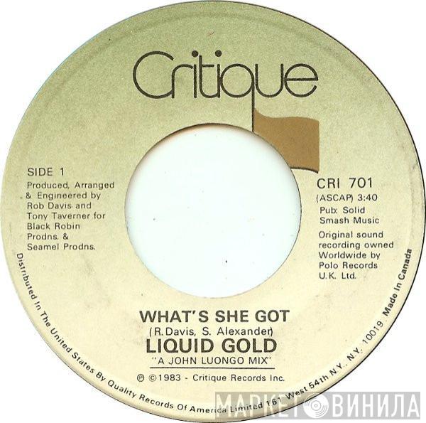 Liquid Gold - What's She Got