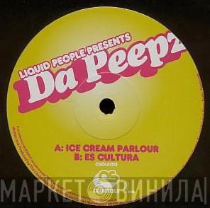 Liquid People, Da Peepz - Ice Cream Parlour / Es Cultura