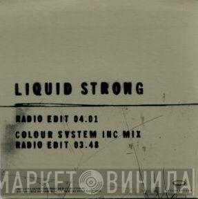  Liquid  - Strong