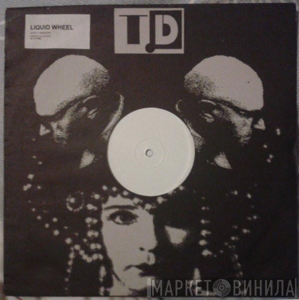 Liquid Wheel - Dirty Bishop