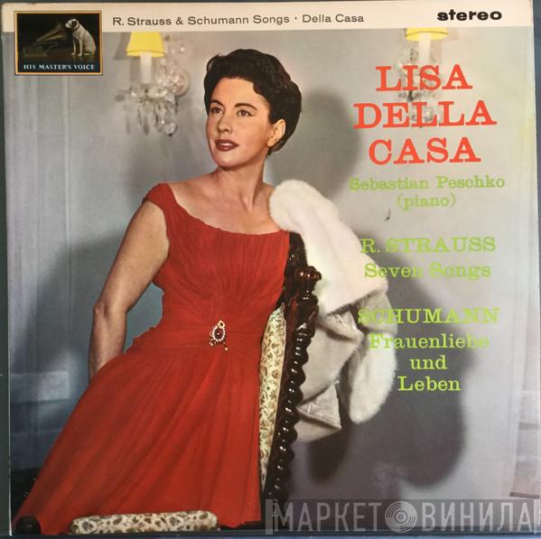 Lisa Della Casa, Sebastian Peschko, Robert Schumann, Richard Strauss - R. Strauss - Seven Songs / Schumann - Frauenliebe Und Leben