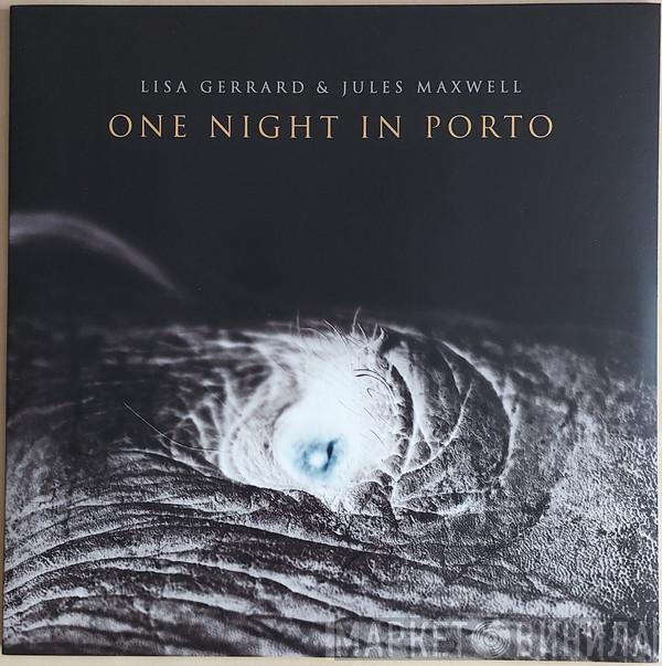 Lisa Gerrard, Jules Maxwell - One Night In Porto