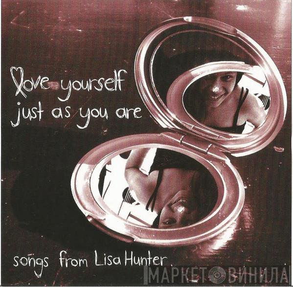Lisa Hunter - Love Yourself Just As You Are