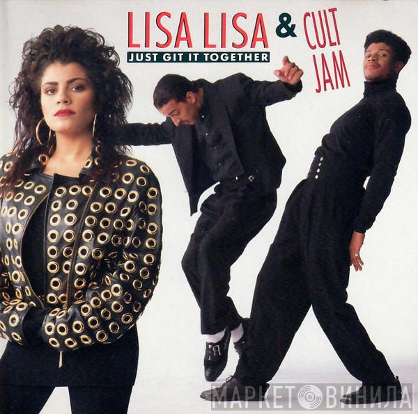  Lisa Lisa & Cult Jam  - Just Git It Together
