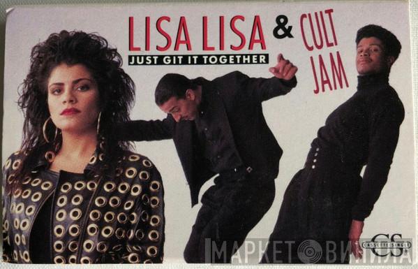  Lisa Lisa & Cult Jam  - Just Git It Together
