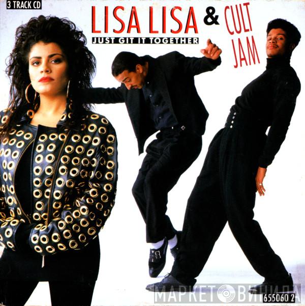  Lisa Lisa & Cult Jam  - Just Git It Together