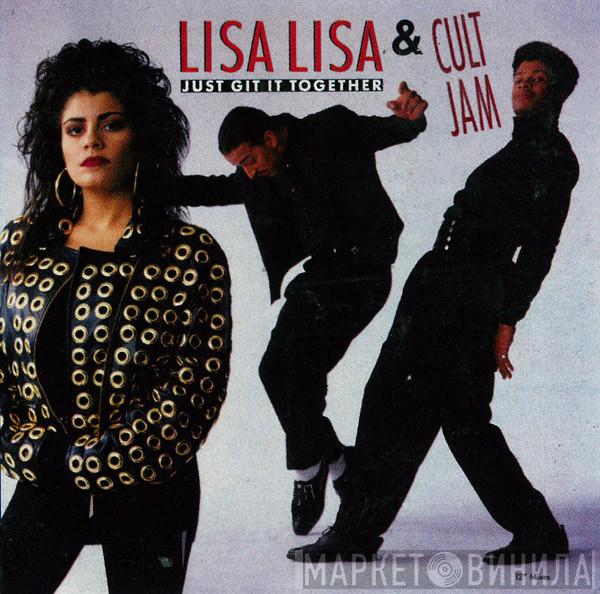  Lisa Lisa & Cult Jam  - Just Git It Together