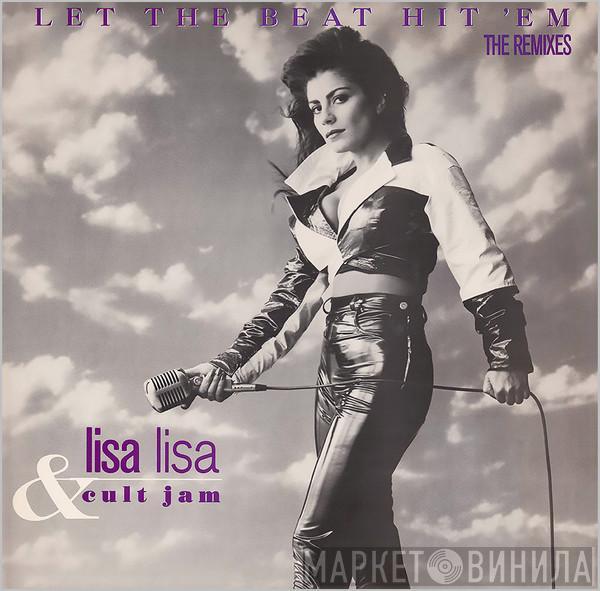  Lisa Lisa & Cult Jam  - Let The Beat Hit 'Em (The Remixes)