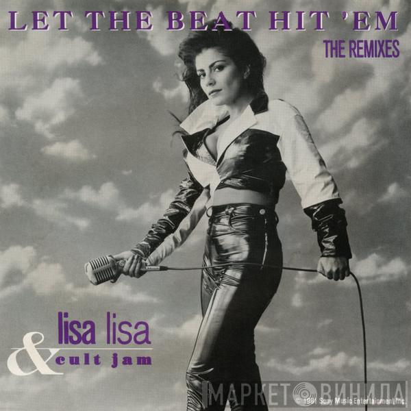  Lisa Lisa & Cult Jam  - Let The Beat Hit 'Em (The Remixes)