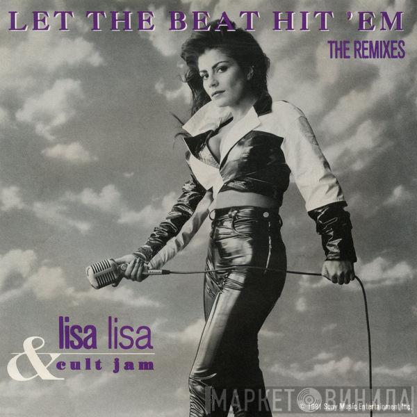  Lisa Lisa & Cult Jam  - Let The Beat Hit 'Em (The Remixes)