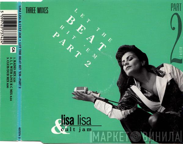  Lisa Lisa & Cult Jam  - Let The Beat Hit 'Em Part 2