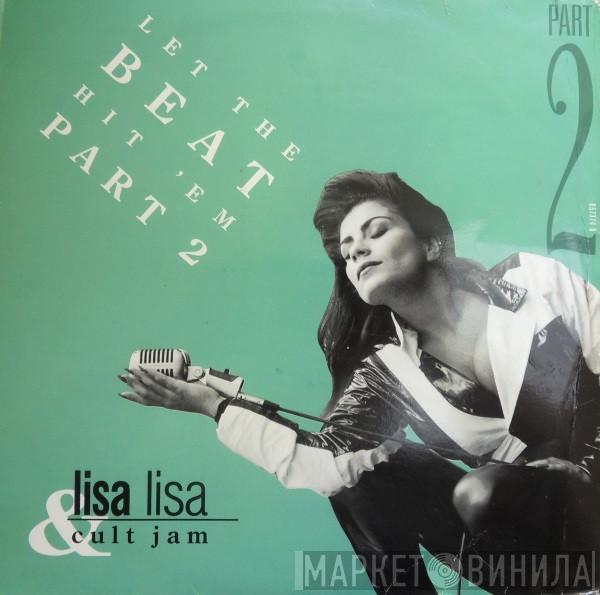 Lisa Lisa & Cult Jam - Let The Beat Hit 'Em Part 2