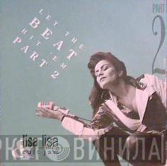  Lisa Lisa & Cult Jam  - Let The Beat Hit 'Em Part 2