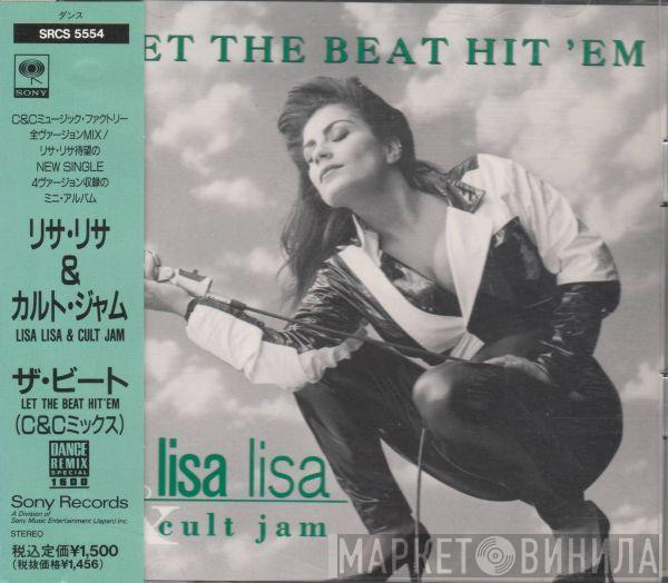  Lisa Lisa & Cult Jam  - Let The Beat Hit 'Em