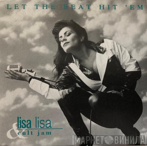  Lisa Lisa & Cult Jam  - Let The Beat Hit 'Em