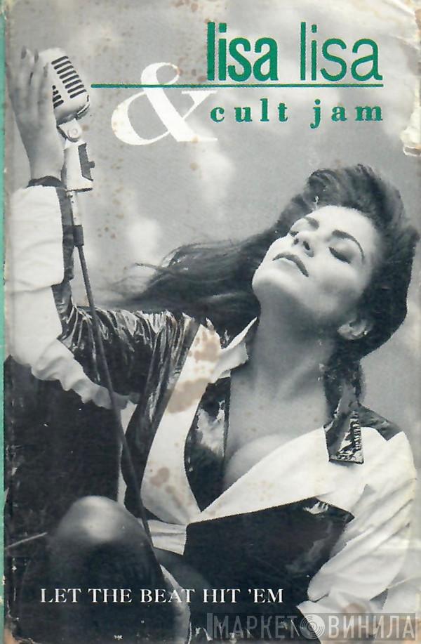  Lisa Lisa & Cult Jam  - Let The Beat Hit 'Em