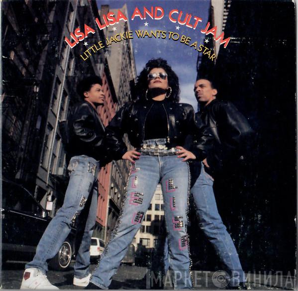  Lisa Lisa & Cult Jam  - Little Jackie Wants To Be A Star
