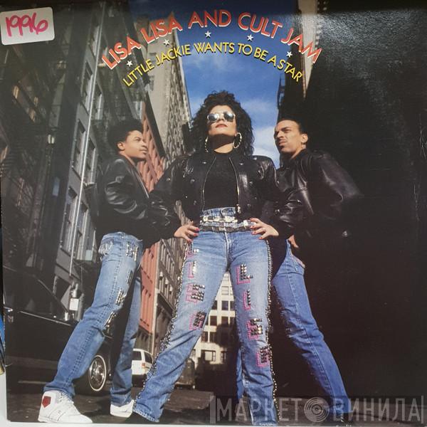  Lisa Lisa & Cult Jam  - Little Jackie Wants To Be A Star