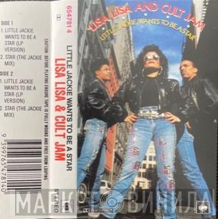  Lisa Lisa & Cult Jam  - Little Jackie Wants To Be A Star
