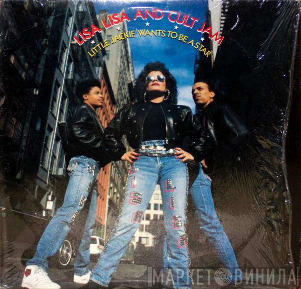 Lisa Lisa & Cult Jam - Little Jackie Wants To Be A Star