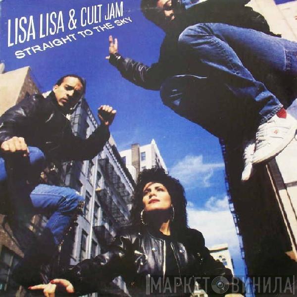  Lisa Lisa & Cult Jam  - Straight To The Sky