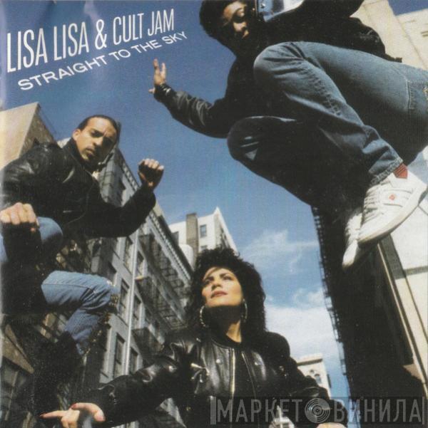  Lisa Lisa & Cult Jam  - Straight To The Sky