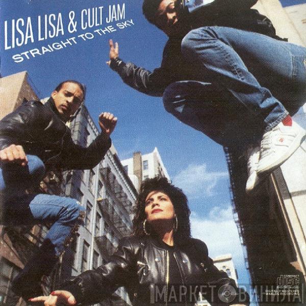  Lisa Lisa & Cult Jam  - Straight To The Sky
