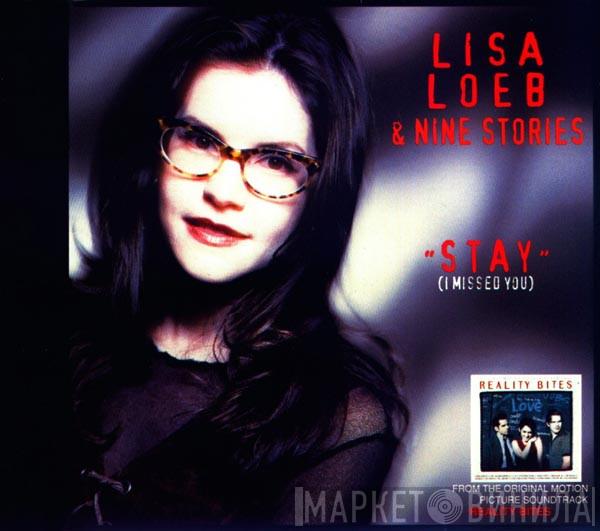 Lisa Loeb & Nine Stories - Stay (I Missed You)