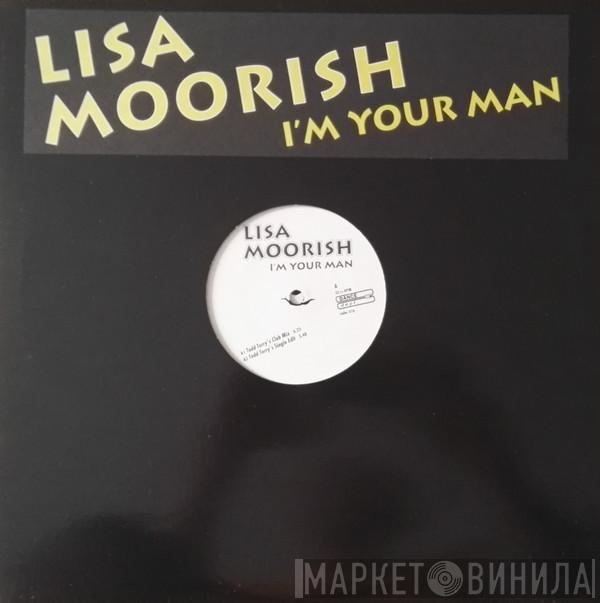 Lisa Moorish - I'm Your Man
