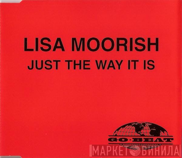 Lisa Moorish - Just The Way It Is