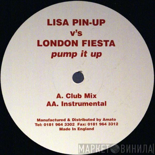 Lisa Pin-Up, London Fiesta - Pump It Up