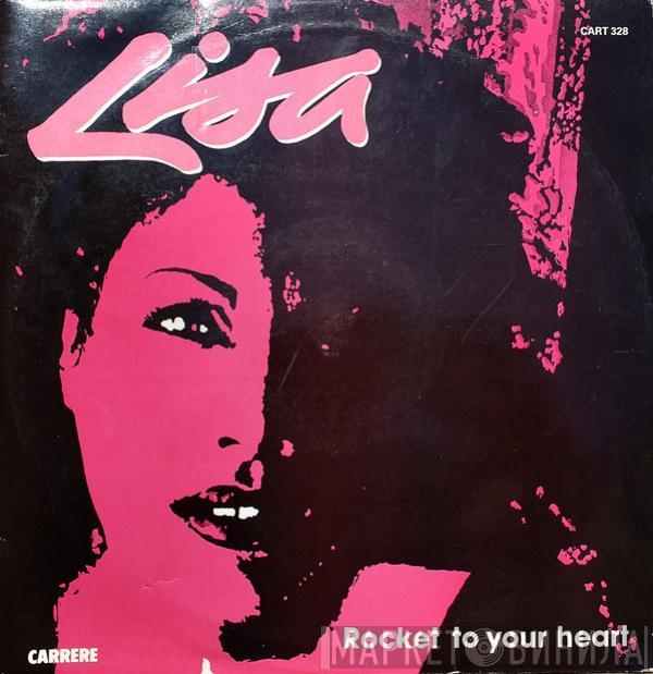 Lisa  - Rocket To Your Heart