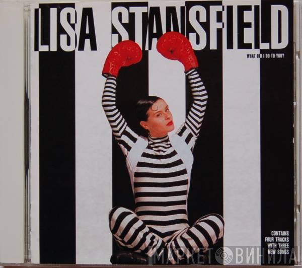  Lisa Stansfield  - What Did I Do To You?