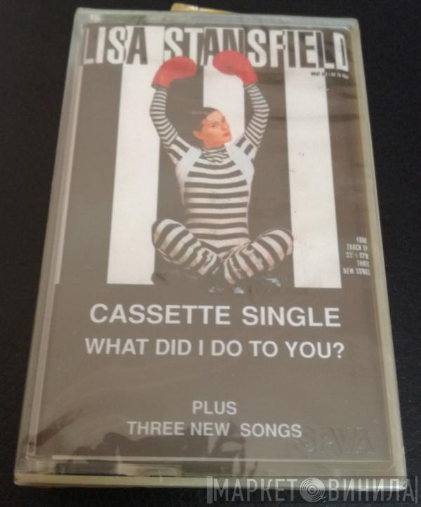  Lisa Stansfield  - What Did I Do To You?