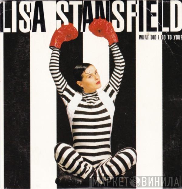  Lisa Stansfield  - What Did I Do To You?