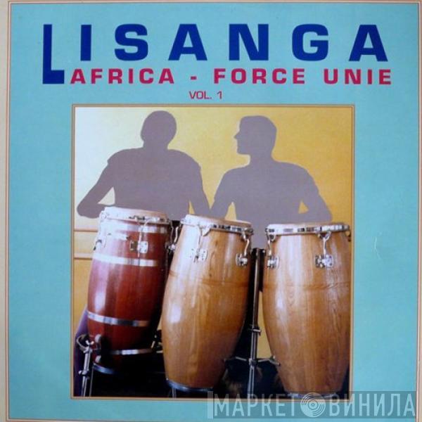 Lisanga - Africa - Force Unie Vol. 1