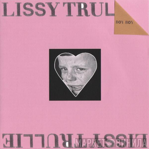 Lissy Trullie - Boy Boy