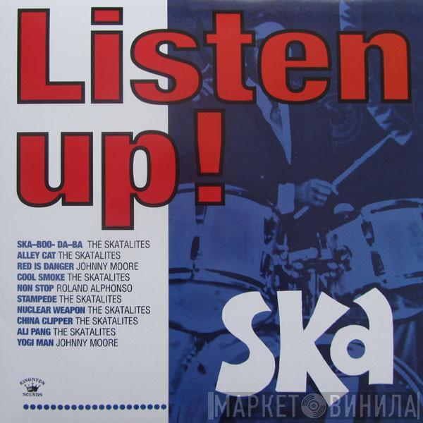  - Listen Up! Ska