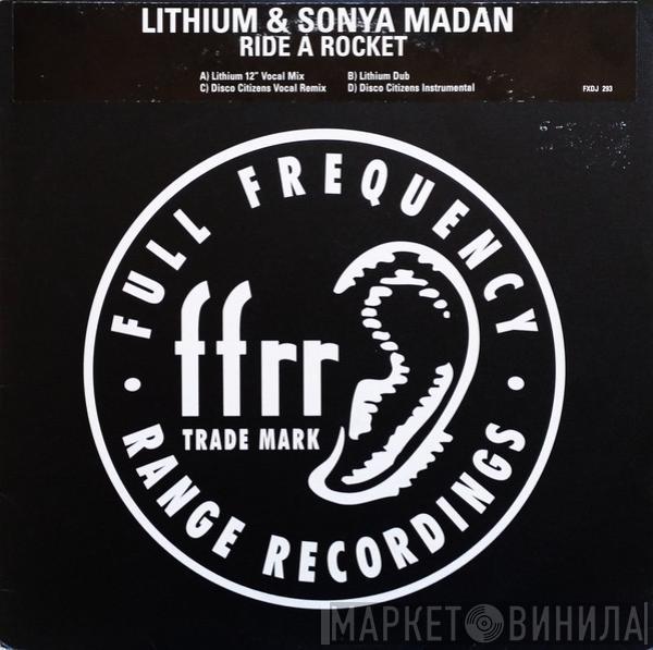 Lithium & Sonya Madan - Ride A Rocket