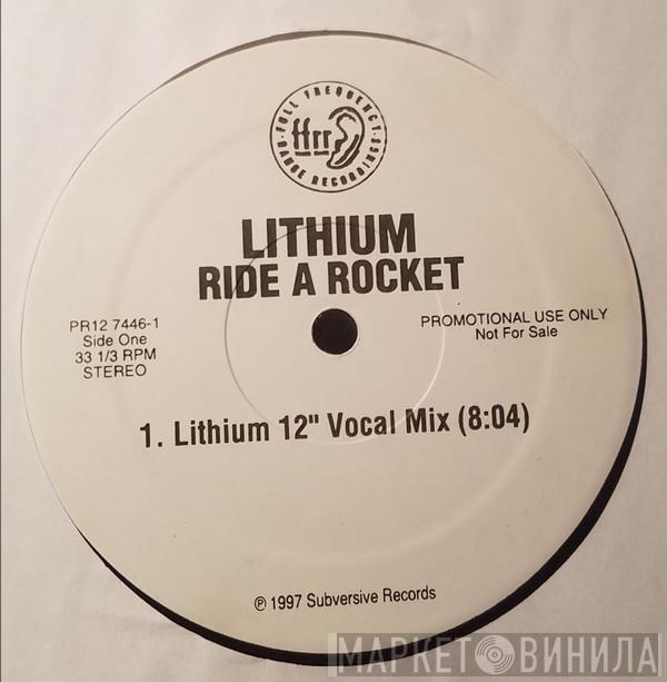  Lithium  - Ride A Rocket
