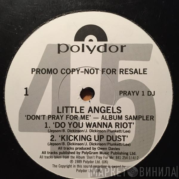  Little Angels  - Don't Pray For Me (Album Sampler)
