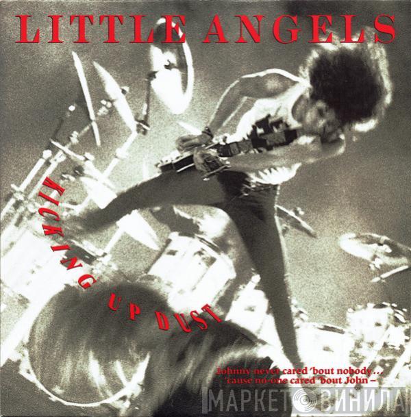 Little Angels - Kicking Up Dust