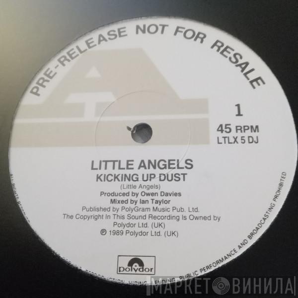 Little Angels - Kicking Up Dust