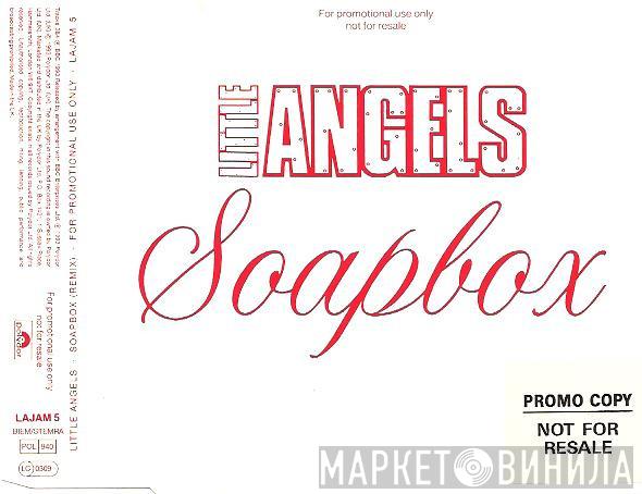 Little Angels - Soapbox