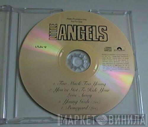 Little Angels - Too Much Too Young