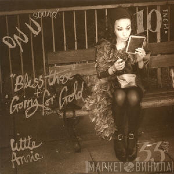 Little Annie - Bless Those + Going For Gold Re-Mixes