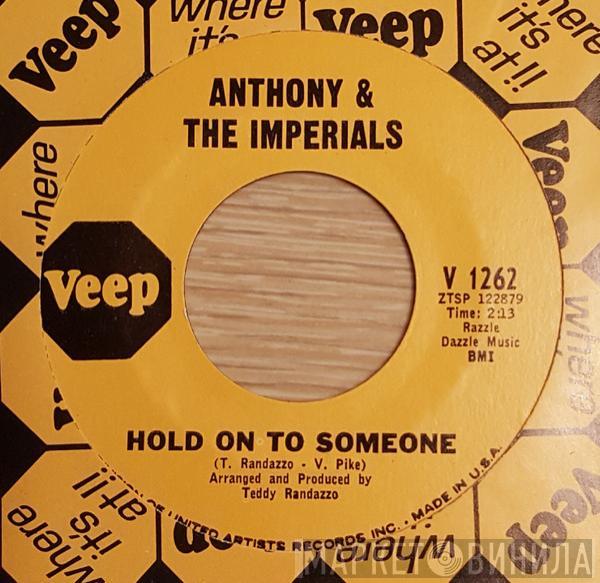 Little Anthony & The Imperials - Hold On To Someone