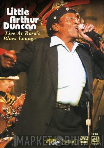  Little Arthur Duncan  - Live At Rosa's Blues Lounge