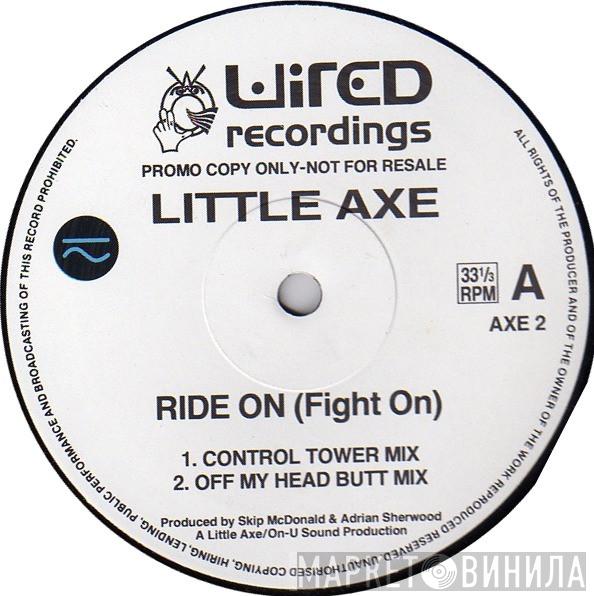  Little Axe  - Ride On (Fight On)