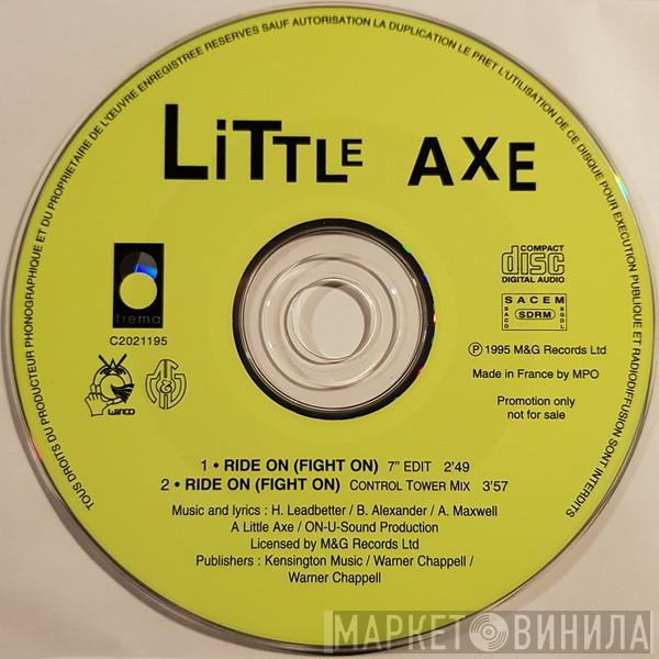  Little Axe  - Ride On (Fight On)